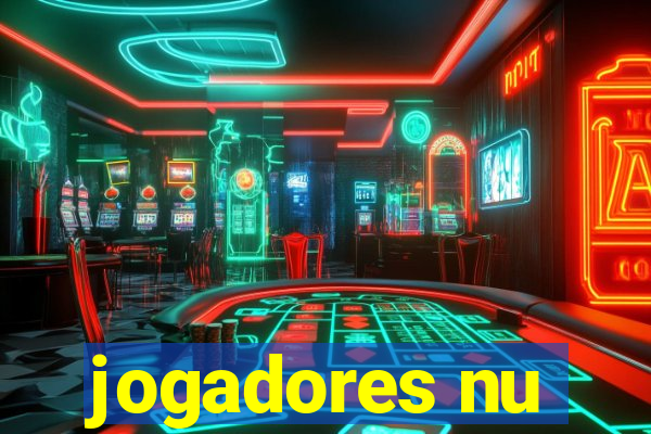 jogadores nu
